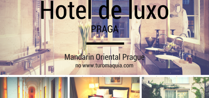 Dica de hotel de luxo em Praga | Mandarin Oriental Praga